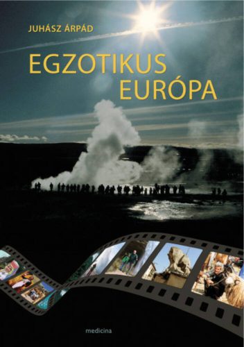 Egzotikus Európa(Juhász Árpád)