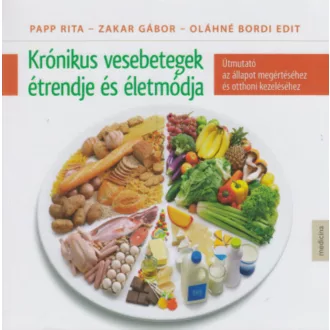   Krónikus vesebetegek étrendje és életmódja (3. kiadás) (Papp Rita)