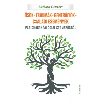  Ősök-traumák-generációk-családi események - Barbara Couvert