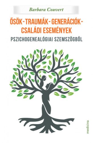 Ősök-traumák-generációk-családi események - Barbara Couvert