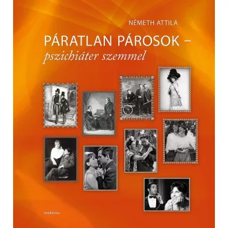 Páratlan párosok - pszichiáter szemmel - Németh Attila