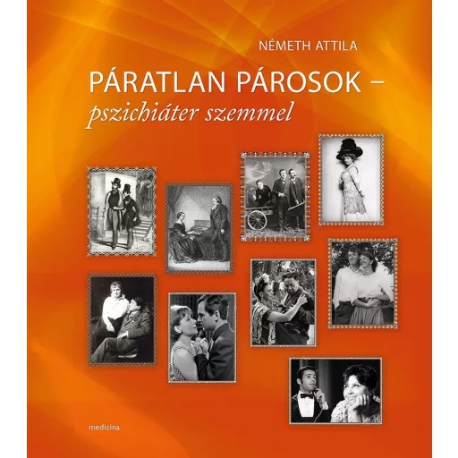 Páratlan párosok - pszichiáter szemmel - Németh Attila