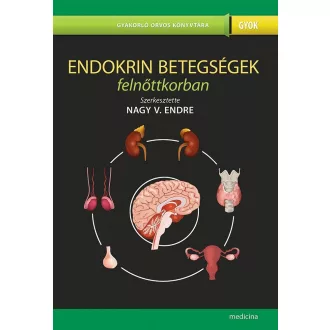   Endokrin betegségek felnőttkorban (2. kiadás) - Nagy V. Endre