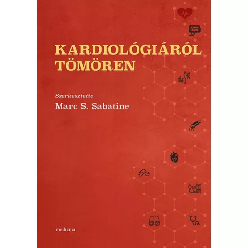 Kardiológiáról tömören - Marc S. Sabatine szerk.