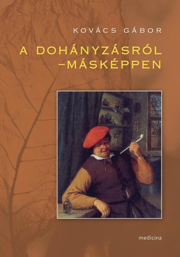 A dohányzásról - másképpen - Kovács Gábor