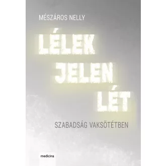 Lélek jelen lét - Mészáros Nelly