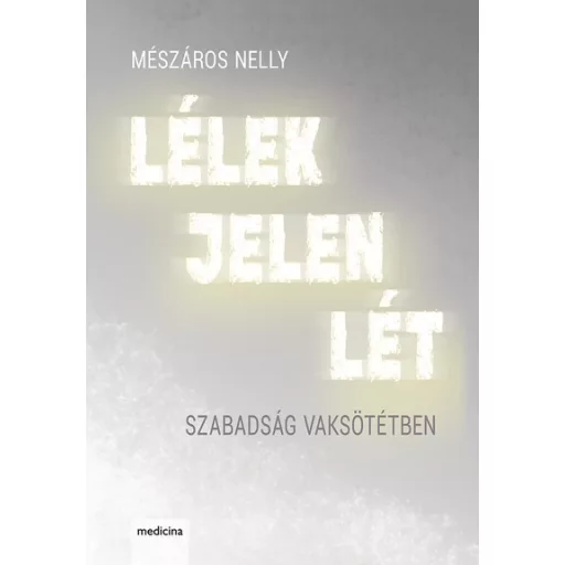 Lélek jelen lét - Mészáros Nelly