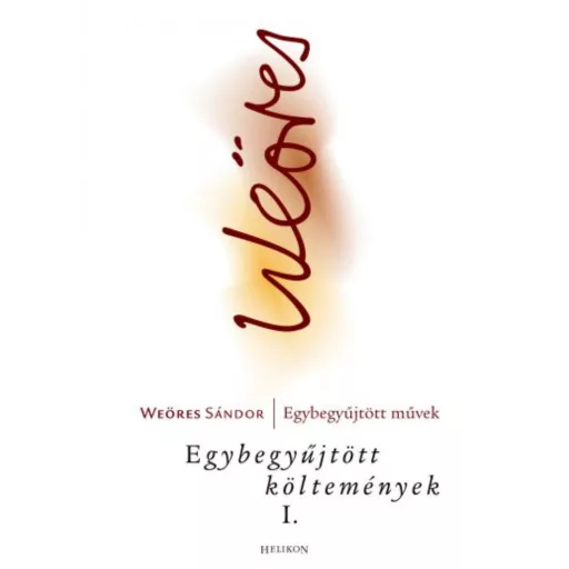 Weöres Sándor: Egybegyűjtött költemények II.