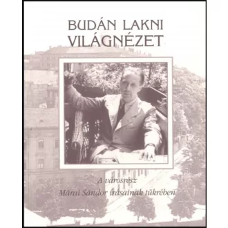 Budán lakni világnézet - Márai Sándor