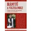 Iránytű a végtelenhez (Böjte Csaba)