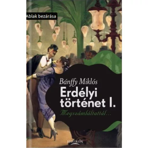 Megszámláltattál - Erdélyi történet I.