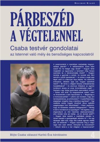 Párbeszéd a végtelennel /Csaba testvér gondolatai (Karikó Éva)