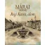Régi Kassa, álom - Márai Sándor