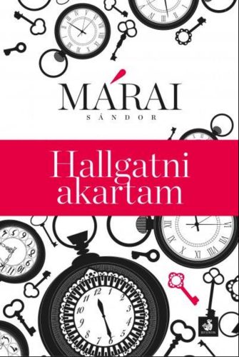 Hallgatni akartam (Márai Sándor)