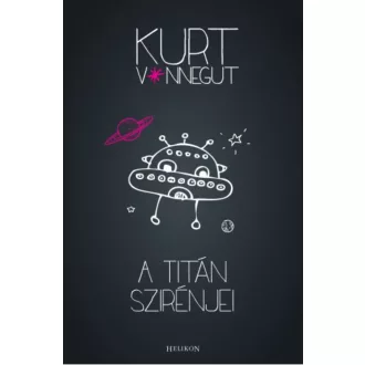 Kurt Vonnegut: A Titán szirénjei