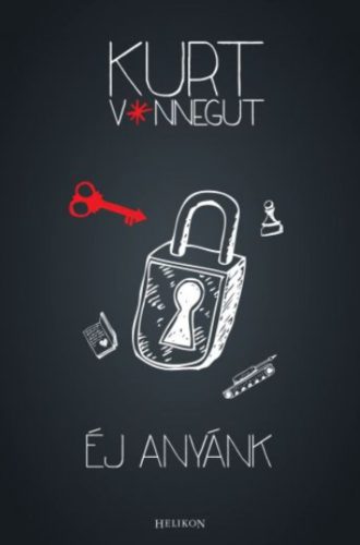 Kurt Vonnegut: Éj anyánk