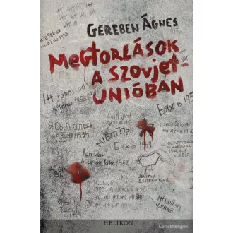 Megtorlások a Szovjetunióban (Gereben Ágnes)