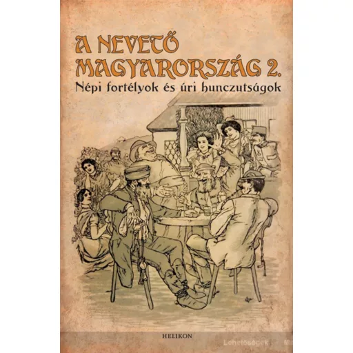 A nevető Magyarország 2. (Gracza György)