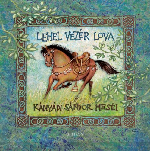 Lehel vezér lova (Kányádi Sándor)