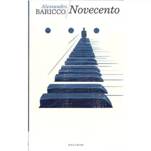 Alessandro Baricco: Novecento