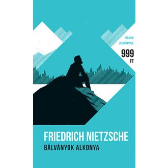 Bálványok alkonya - Helikon zsebkönyvek 9. (Friedrich Nietzsche)