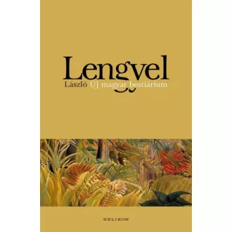 Lengyel László: Új magyar bestiárium