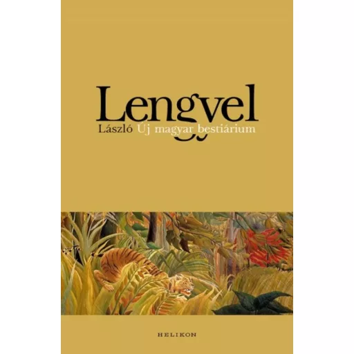 Lengyel László: Új magyar bestiárium