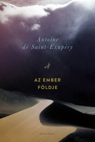 Az ember földje - Antoine De Saint-Exupéry