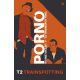 Irvine Welsh: Pornó – Trainspotting 2.