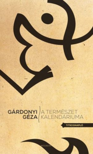 Gárdonyi Géza: A természet kalendáriuma -Titkosnapló