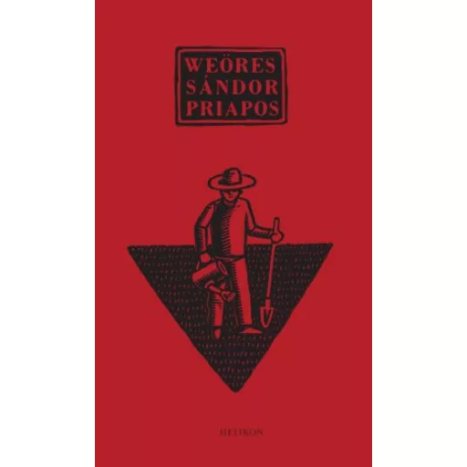 Weöres Sándor: Priapos