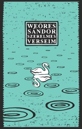 Weöres Sándor: Szerelmes verseim