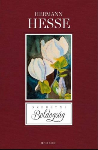 Szeretni boldogság (Hermann Hesse)