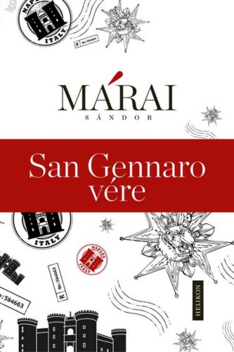 Márai Sándor: San Gennaro vére