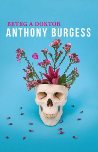 Beteg a doktor (Anthony Burgess)