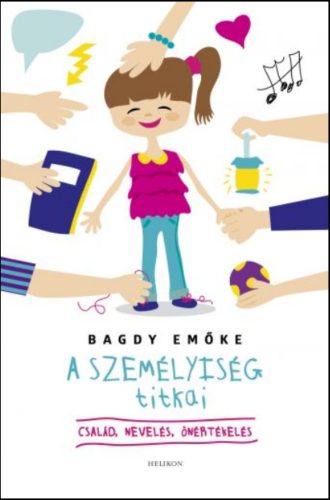 Bagdy Emőke: A személyiség titkai