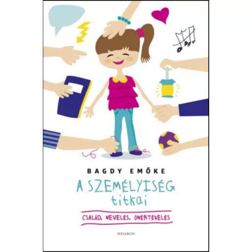 Bagdy Emőke: A személyiség titkai