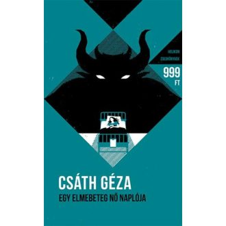 Egy elmebeteg nő naplója - Helikon zsebkönyvek 22. (Csáth Géza)