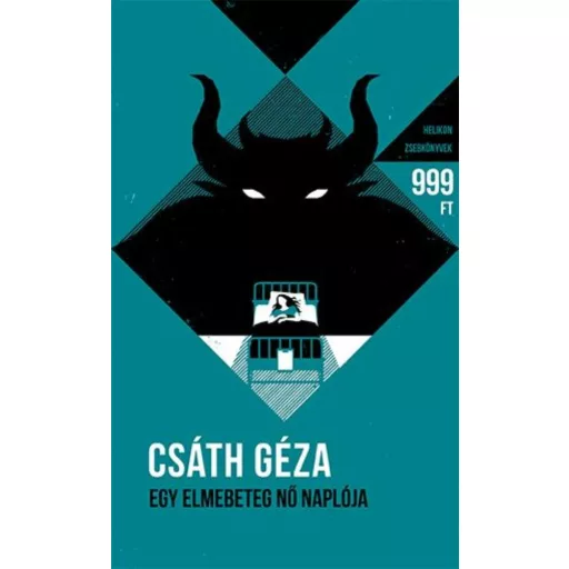 Egy elmebeteg nő naplója - Helikon zsebkönyvek 22. (Csáth Géza)