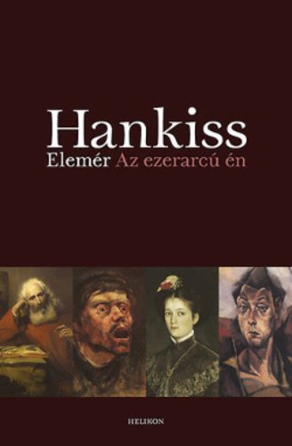 Hankiss Elemér: Az ezerarcú én