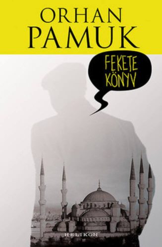 Fekete könyv - Orhan Pamuk