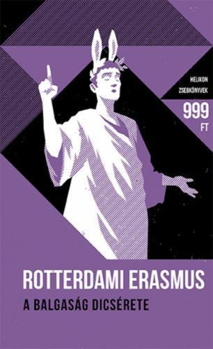 A balgaság dicsérete - Helikon zsebkönyvek 43. (Rotterdami Erasmus)