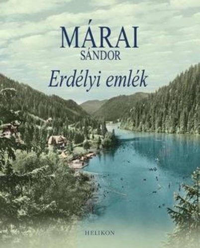 Márai Sándor: Erdélyi emlék