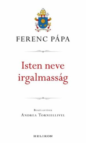 Isten neve irgalmasság (Ferenc Pápa)