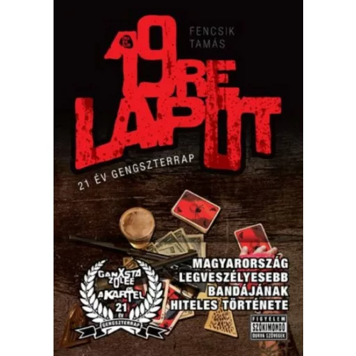 19-re lapot /21 év gengszterrap (Fencsik Tamás)
