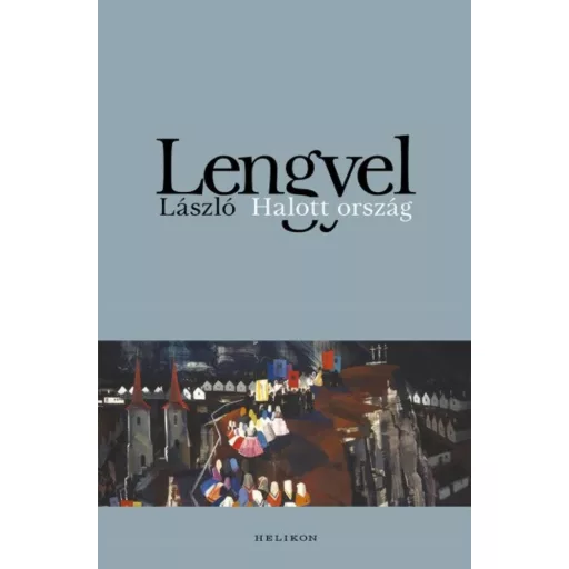 Lengyel László: Halott ország