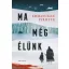 Ma még élünk (Emmanuelle Pirotte)