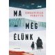 Ma még élünk (Emmanuelle Pirotte)