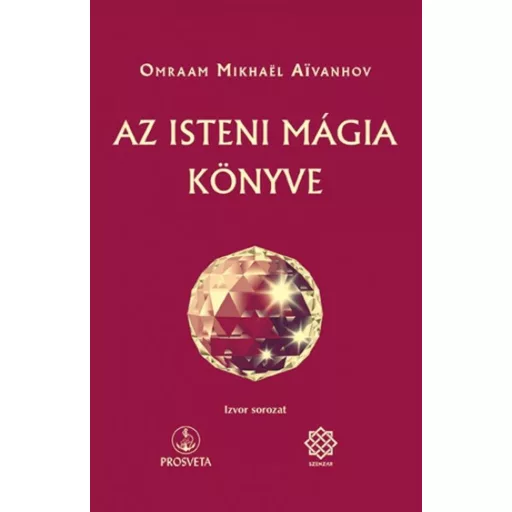Az isteni mágia könyve (Omraam Mihael Aivanhov)