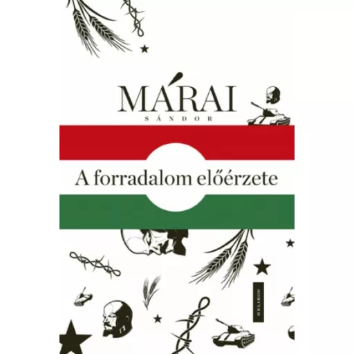 A forradalom előérzete (Márai Sándor)